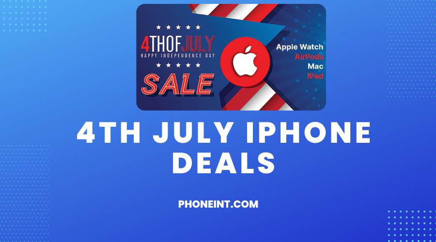 4th July iPhone Deals