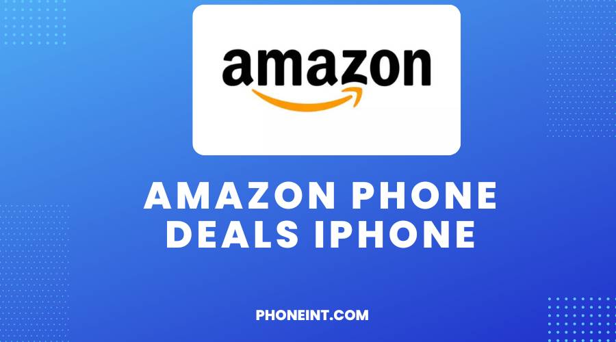 Amazon Phone Deals iPhone