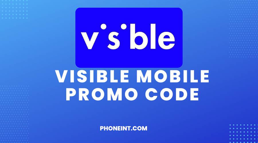 Visible Mobile Promo Code