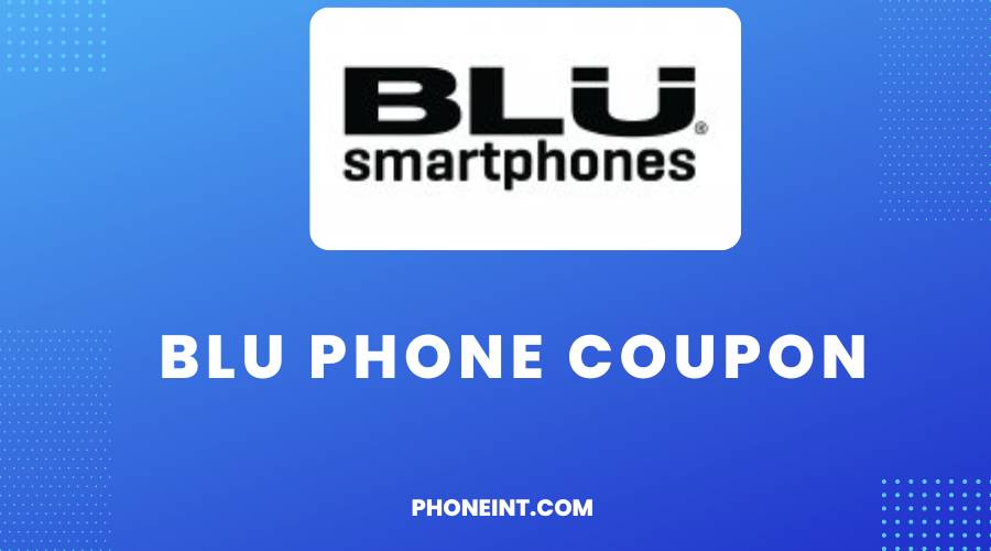 BLU Phone Coupon