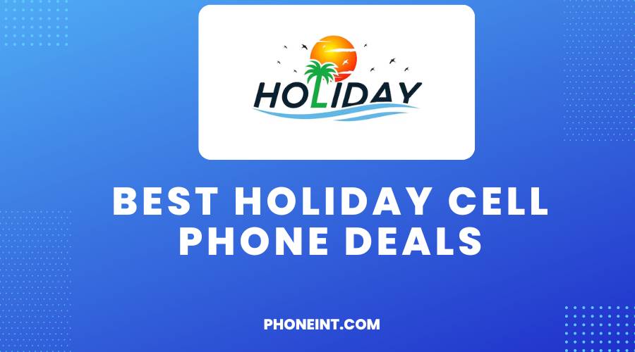 Best Holiday Cell Phone Deals