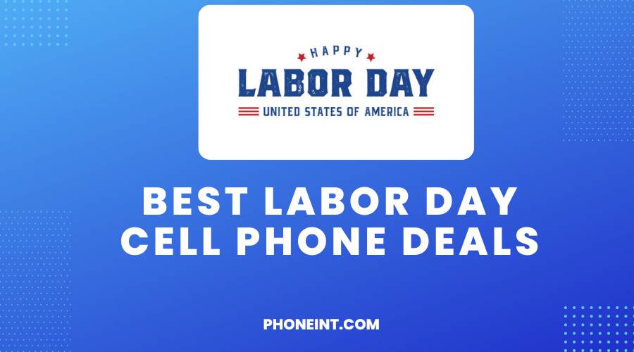 Best Labor Day Cell Phone Deals