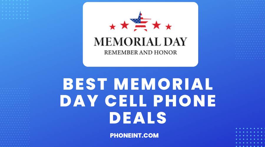 Best Memorial Day Cell Phone Deals