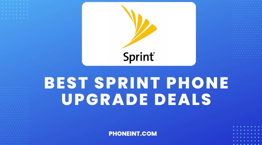Best Sprint Phone Upgrade Deals