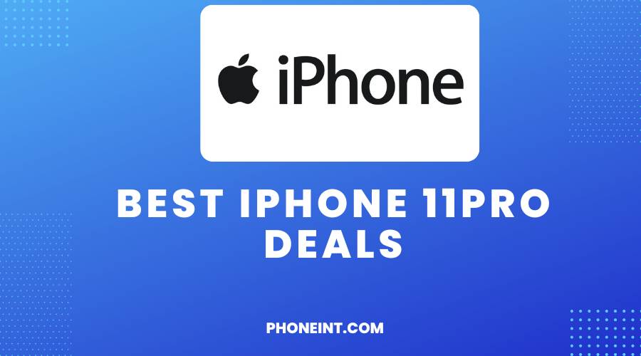 Best iPhone 11Pro Deals