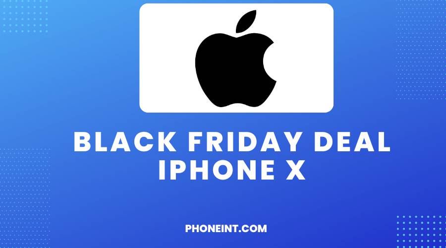 Black Friday Deal iPhone X