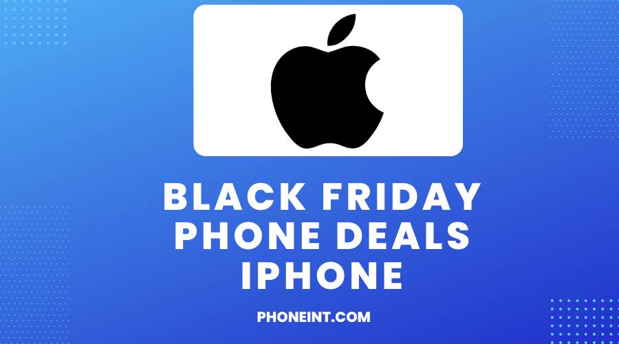 Black Friday Phone Deals iPhone