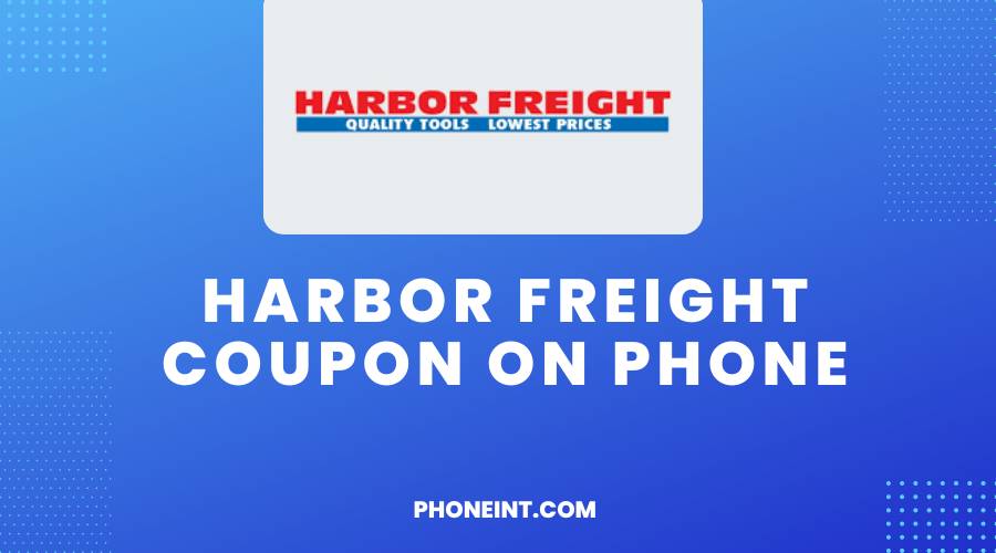 Harbor Freight Coupon On Phone