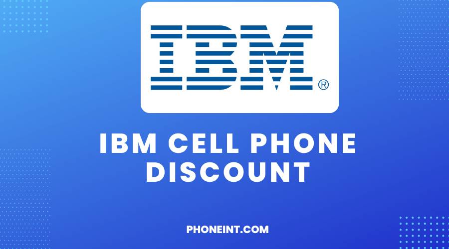 IBM Cell Phone Discount